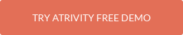 TRY ATRIVITY FREE DEMO