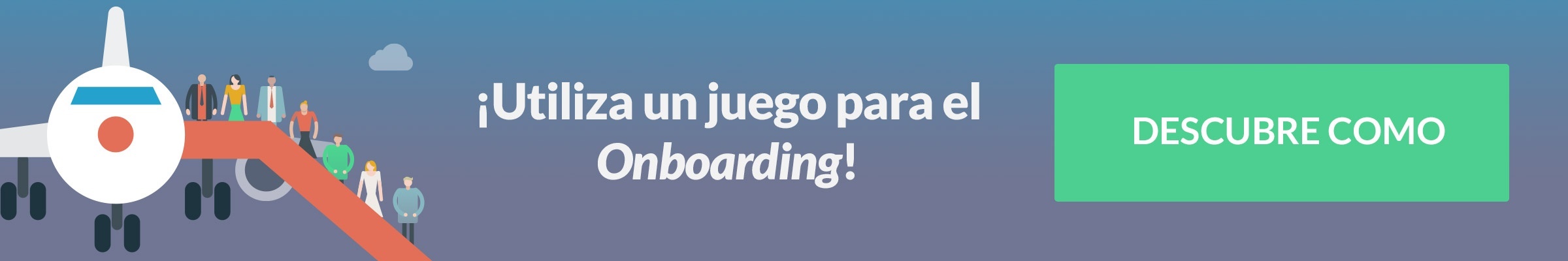 Juego, Gamificación, Onboarding o Plan de Acogida